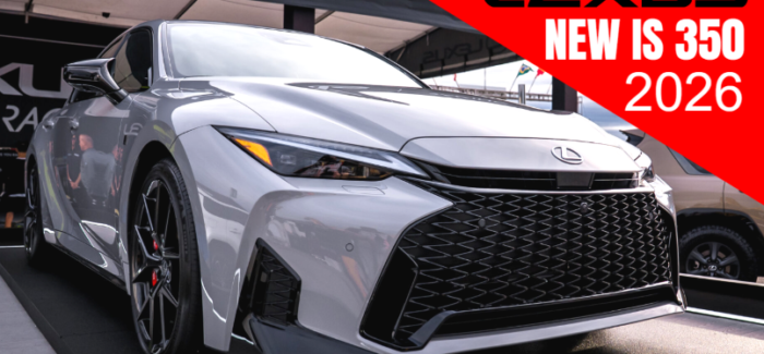 New 2026 Lexus IS 350: Design Update, Driver Focus, Safety Boost