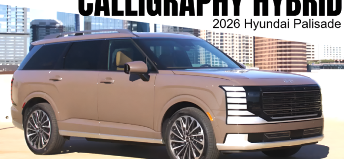 Is the 2026 Palisade Hybrid Calligraphy the Best Large Family SUV Right Now?